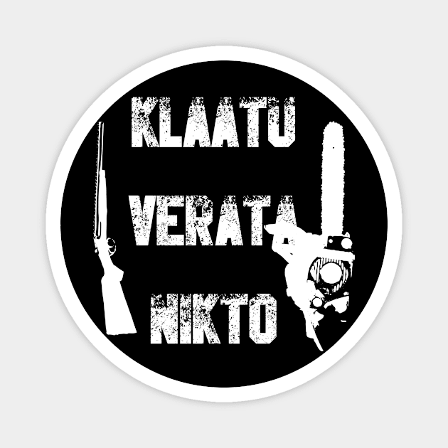 Klaatu verata nikto Magnet by horrorshirt